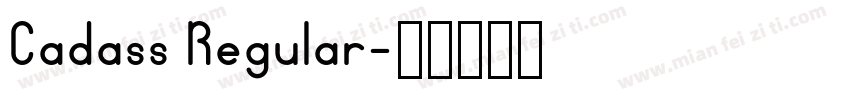 Cadass Regular字体转换